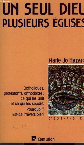 Un seul Dieu, plusieurs Eglises book