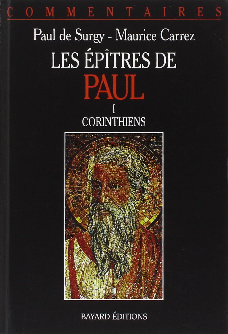 Les épîtres de Paul. Vol. 1. Corinthiens : commentaire pastoral Books