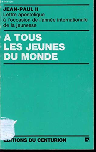 A tous les jeunes du monde book