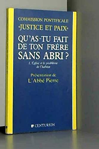 Qu'as-tu fait de ton frère sans abri ? : l'Eglise et le problème de l'habitat book