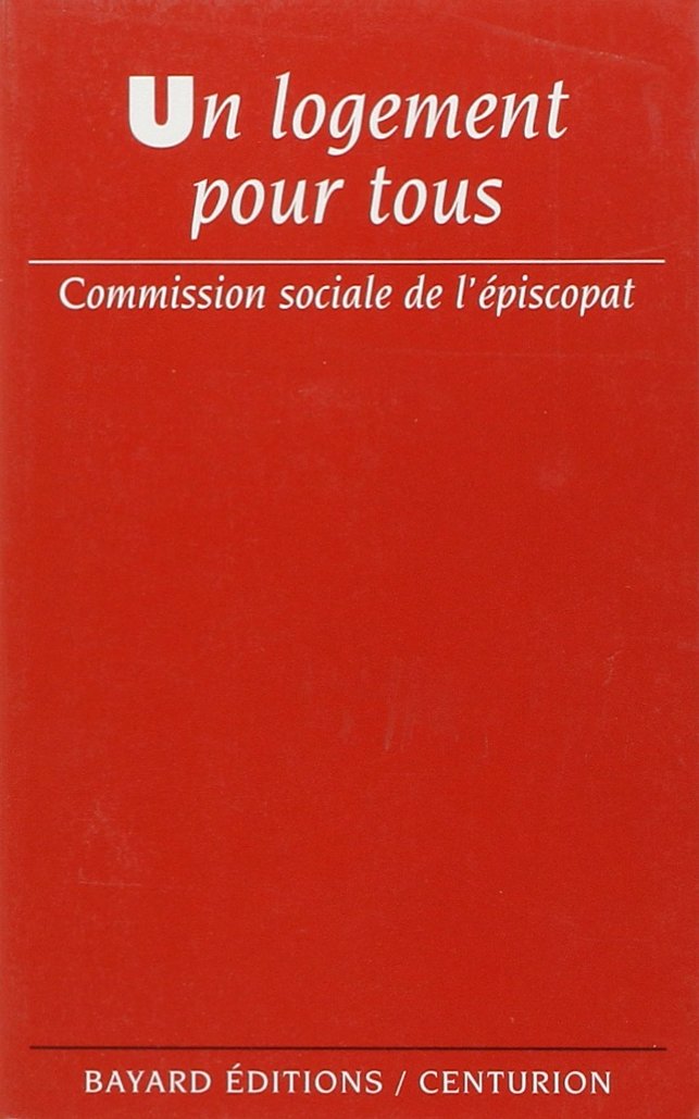 Un logement pour tous : éléments de réflexion de la Commission sociale des évêques de France book