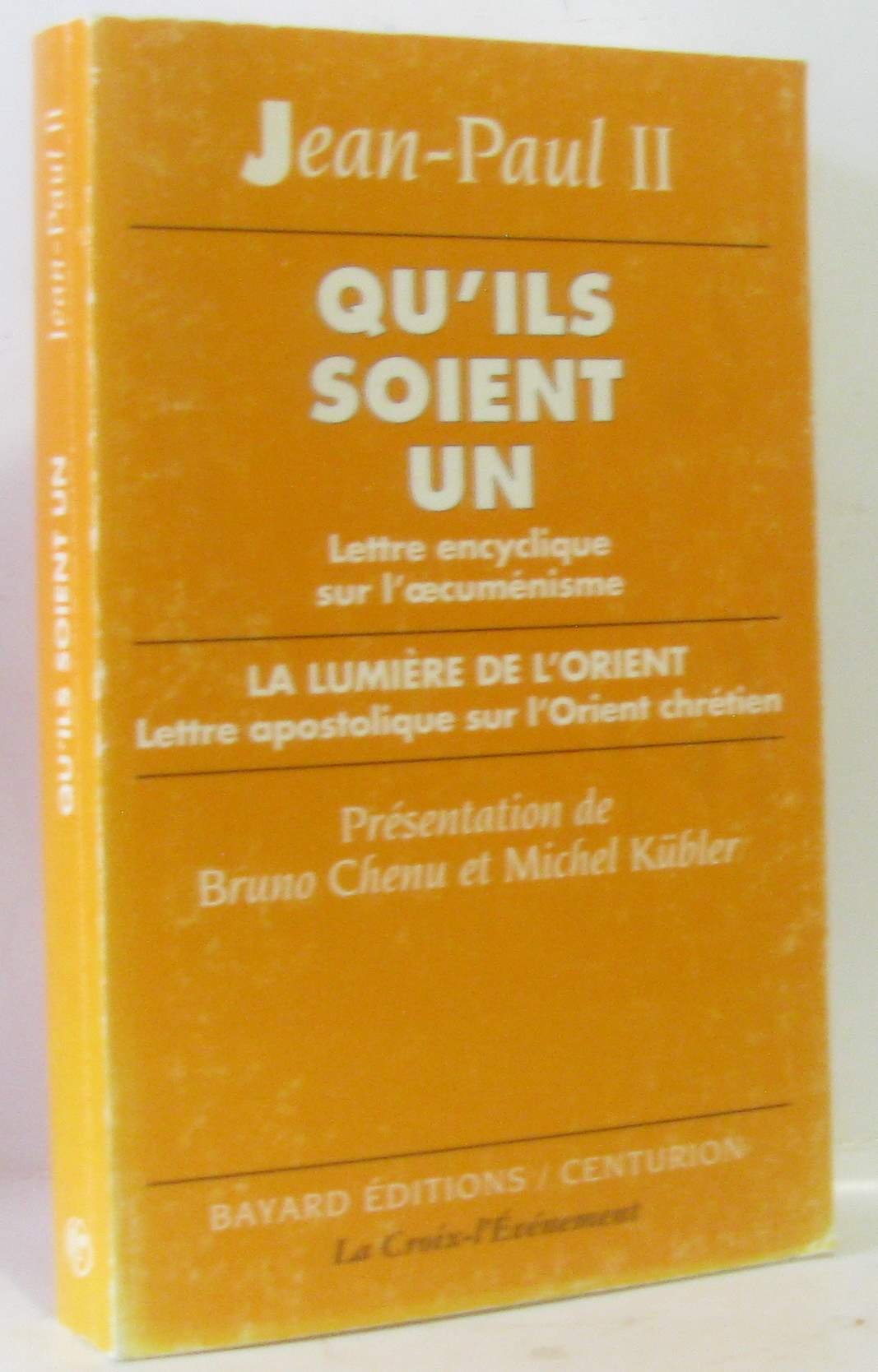 Qu'ils soient un. La lumière de l'Orient book