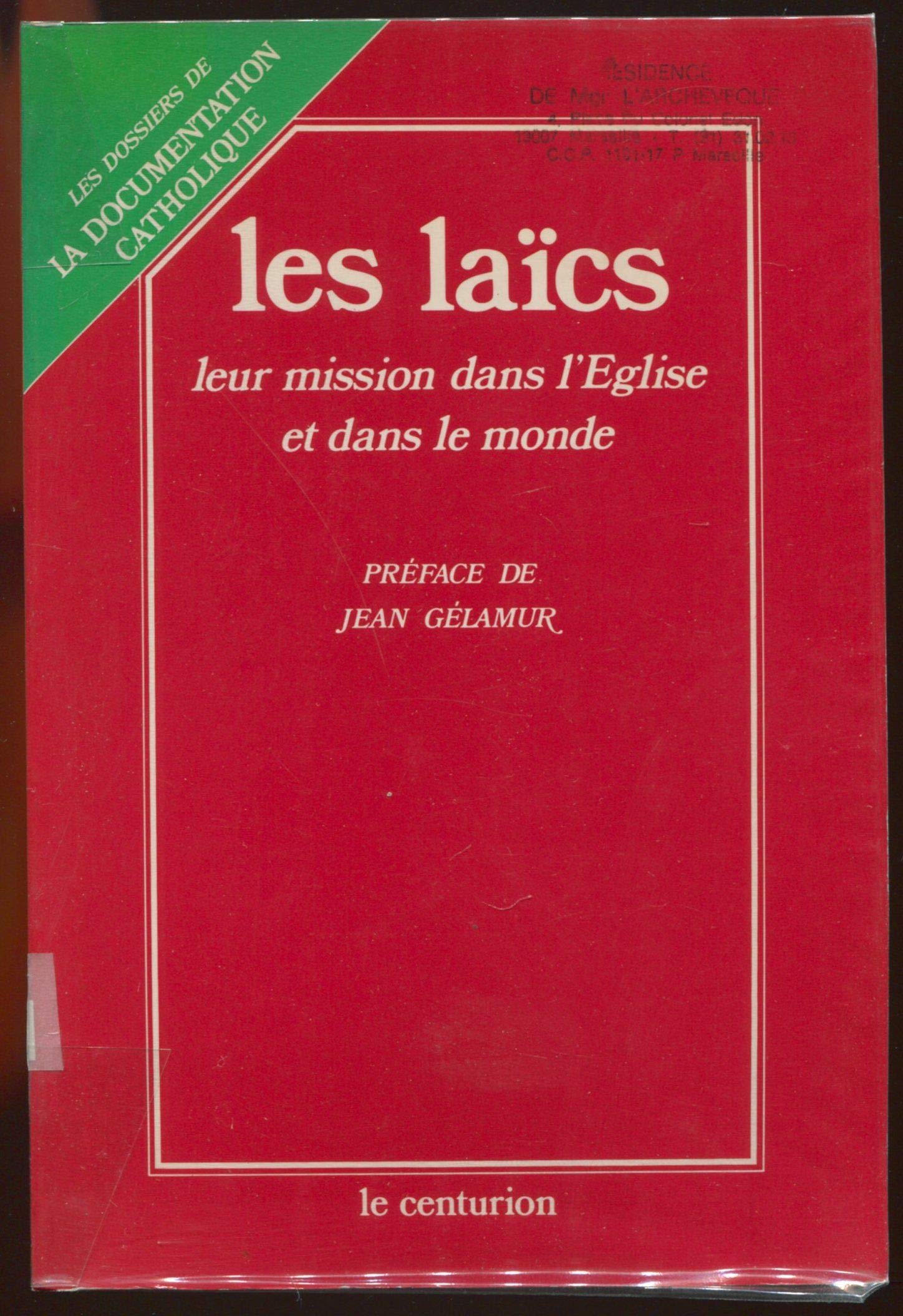 Les Laïcs : leur mission dans l'Eglise et dans le monde book