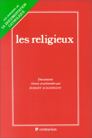 Les Religieux : l'enseignement de l'Eglise sur la vie religieuse Books