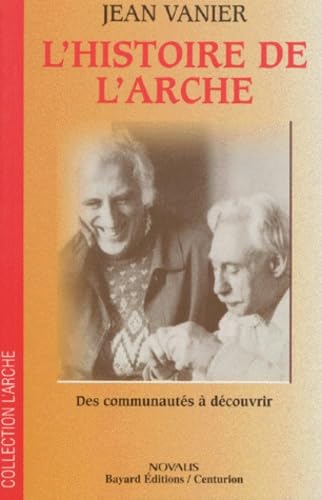 L'histoire de l'Arche : des communautés à découvrir Books