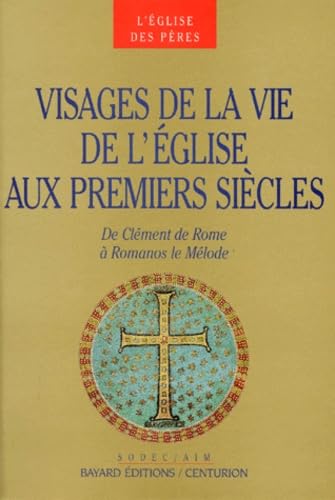 Visages de la vie de l'Eglise aux premiers siècles Books