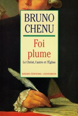 Foi plume : le Christ, l'autre et l'Eglise Books