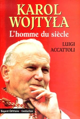 Karol Wojtyla : l'homme du siècle book