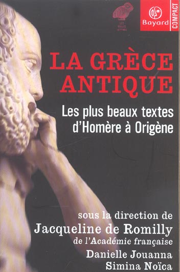 La Grèce antique : les plus beaux textes d'Homère à Origène Books