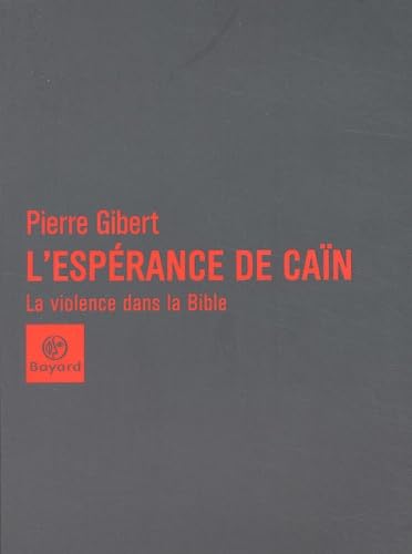 L'espérance de Caïn : la violence dans la Bible Books