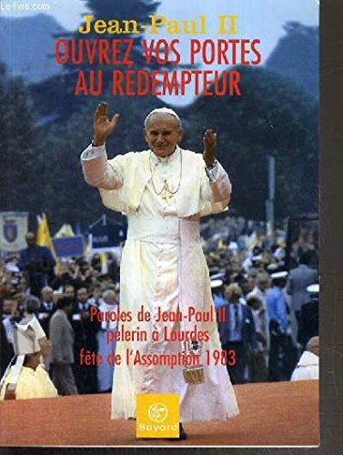 Ouvrez vos portes au redempteur nlle ed. book