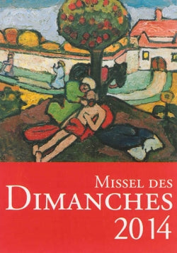 Missel des dimanches 2014 : année liturgique du 1er décembre 2013 au 29 novembre 2014 : lectures de l'année A Religion & Esotericism