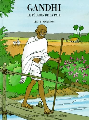 Gandhi : le pèlerin de la paix book