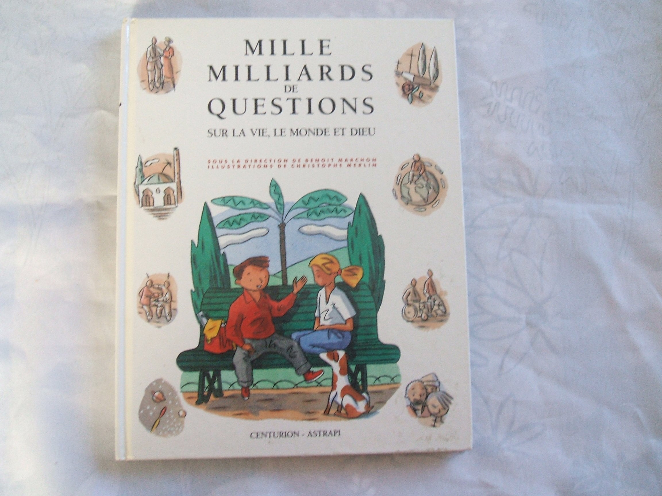 Mille Milliards De Questions. Sur La Vie, Le Monde Et Dieu Books