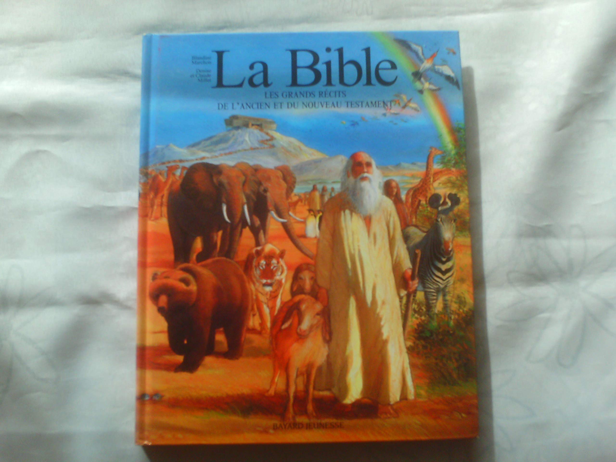La Bible. Les Grands Secrets De L'Ancien Et Du Nouveau Testament book