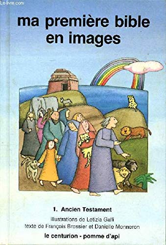Ma première Bible en images. Vol. 1. Ancien Testament Books