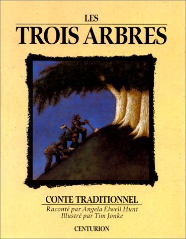 Les Trois arbres : conte traditionnel book