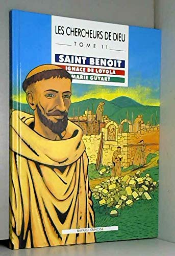 Les Chercheurs de Dieu, tome 11 : Saint Benoît - Ignace de Loyola - Marie Guyart Religion & Esotericism