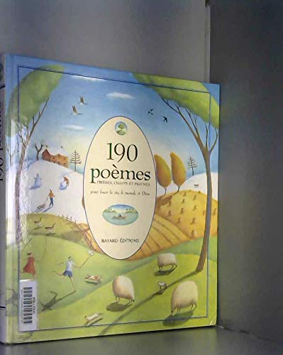 190 poèmes, prières, chants et psaumes pour louer la vie, le monde et Dieu Books