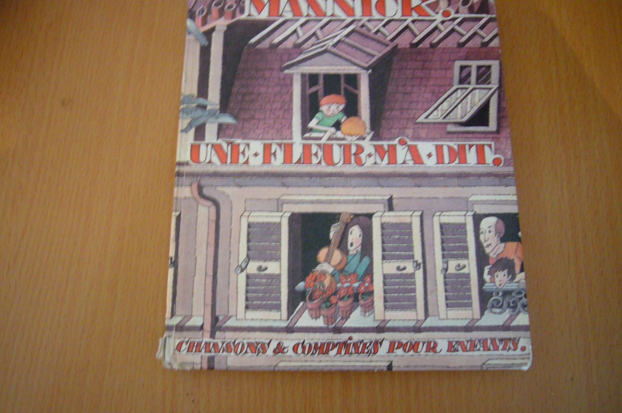 Une Fleur m'a dit : Chansons et comptines pour les enfants Books