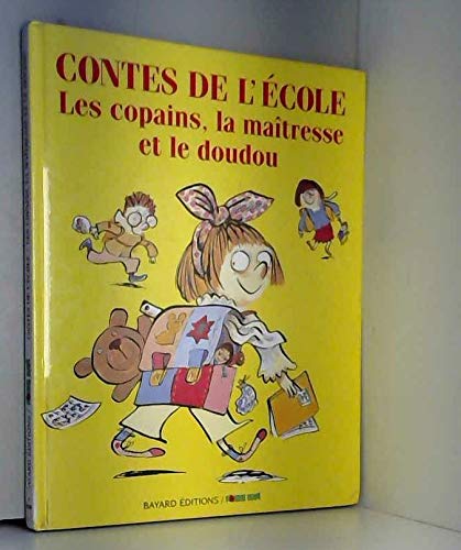 Contes de l'école: Les copains, la maîtresse et le doudou Books