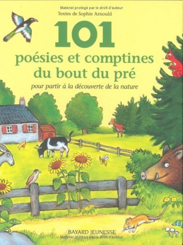 101 poésies et comptines du bout du pré pour partir à la découverte de la nature book