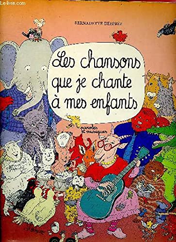 Les Chansons que je chante à mes enfants book
