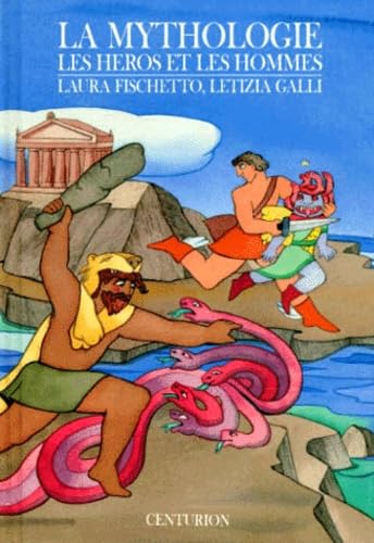La Mythologie. Vol. 2. Les Héros et les hommes Books