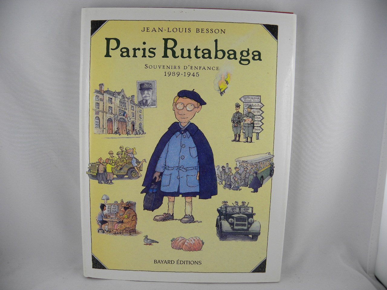 Paris rutabaga : souvenirs d'enfance, 1939-1945 book