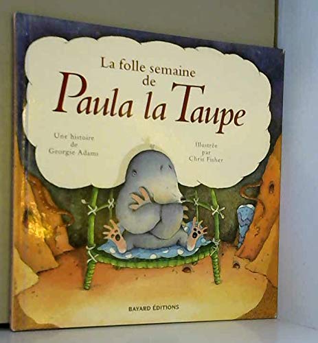 La folle semaine de Paula la Taupe book