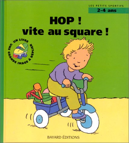 Hop ! Vite au square ! book