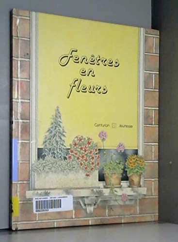 Fenêtres en fleurs (Collection Jardiniers en herbe) book