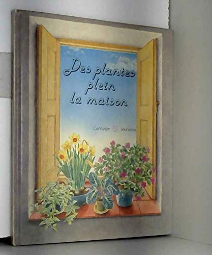 Des Plantes plein la maison (Collection Jardiniers en herbe) book