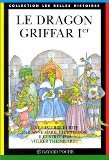 Le Dragon Griffar Ier book