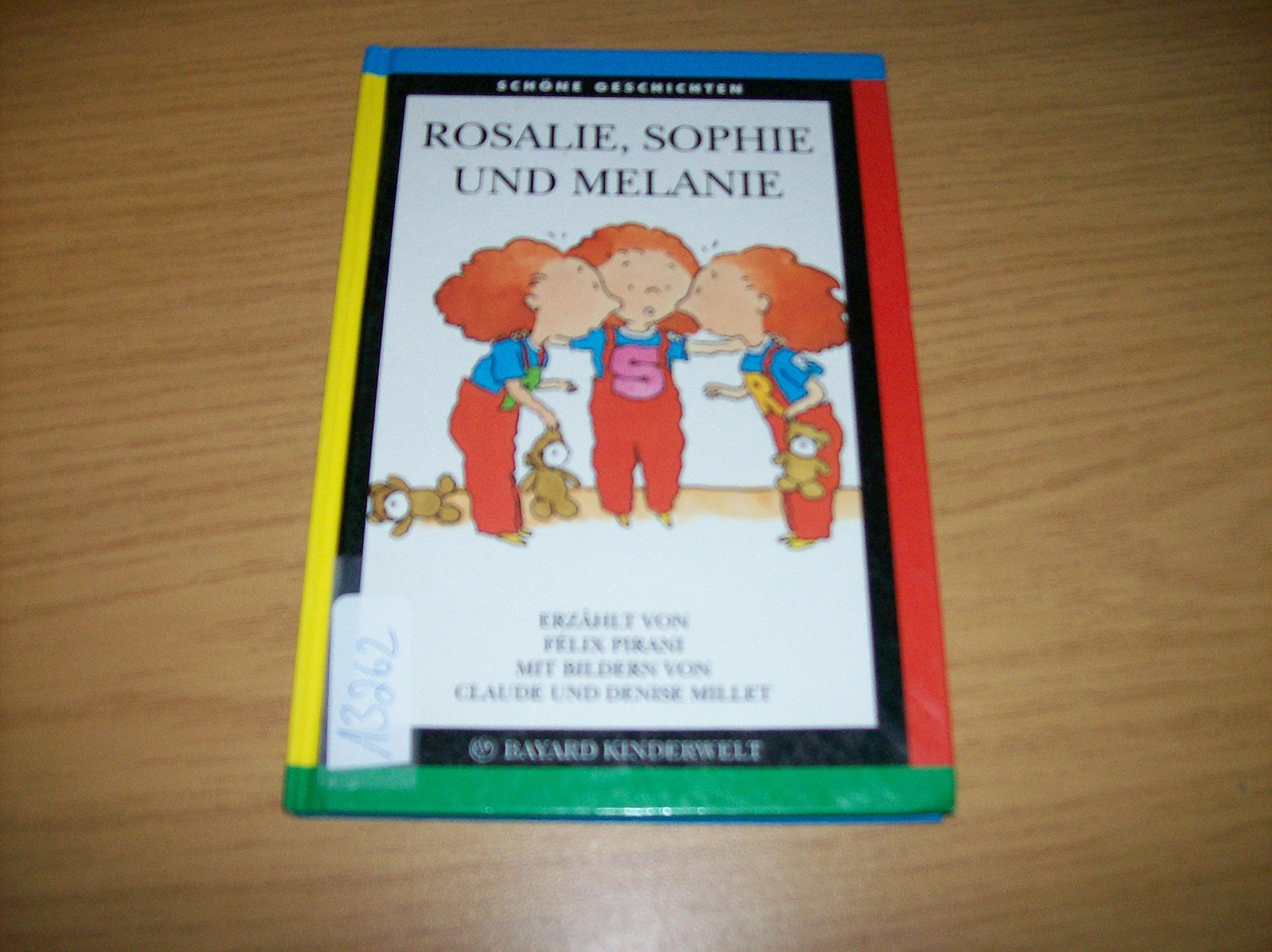 Rosalie, Sophie und Melanie Books