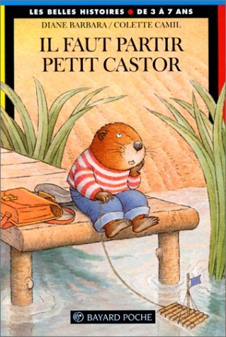 Il faut partir, Petit Castor ! Books