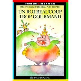 Un Roi Beaucoup Trop Gourmand. 5eme Edition Books