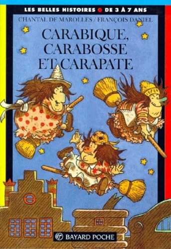 Carabique, Carabosse Et Carapate. 2eme Edition Books