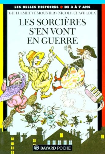 Les Sorcieres S'En Vont En Guerre Books