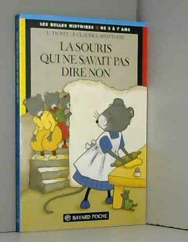 La Souris Qui Ne Savait Pas Dire Non Books