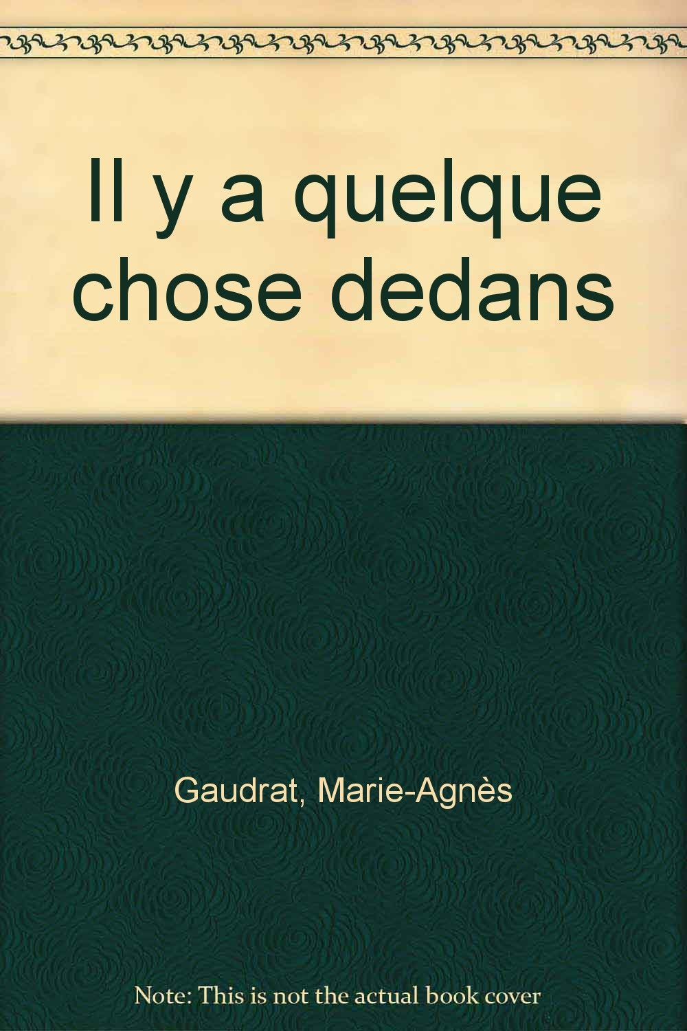 Dis-moi pourquoi il y a quelque chose dedans Books