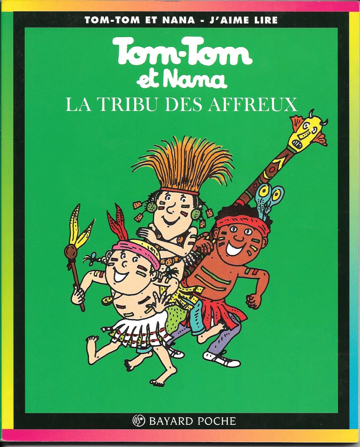 Tom Tom ET Nana: LA Tribu DES Affreux Contemporary literature