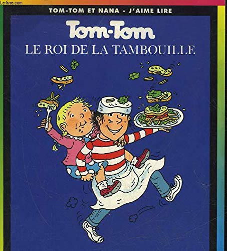Tom Tom ET Nana: Tom Tom, Le Roi De LA Tambouille Contemporary literature
