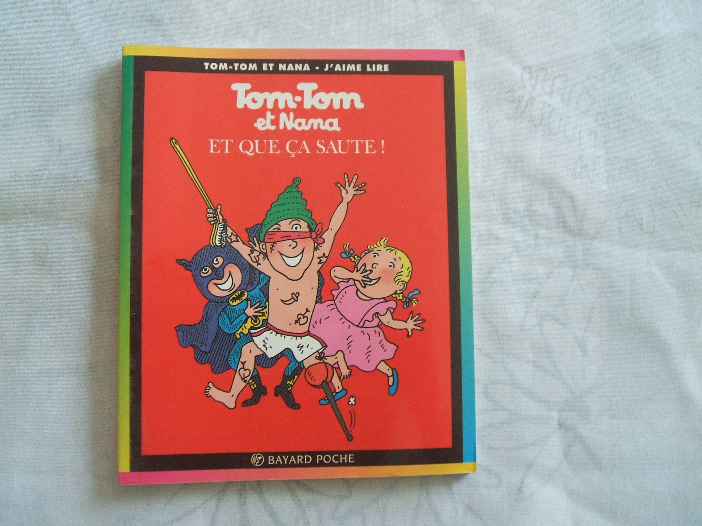 Tom Tom ET Nana: ET Que Ca Saute! Contemporary literature
