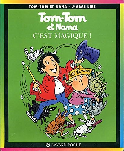 Tom Tom ET Nana: C'Est Magique! Contemporary literature