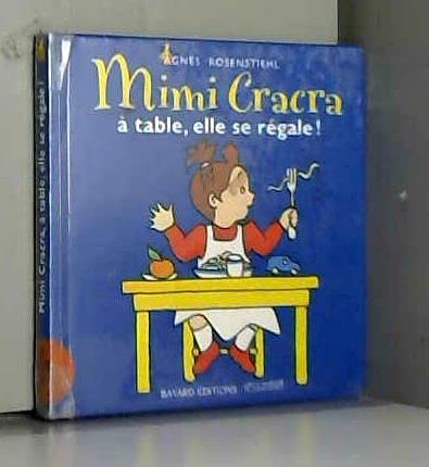 Mimi Cracra, à table, elle se régale ! book