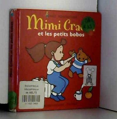 Mimi Cracra et les petits bobos book