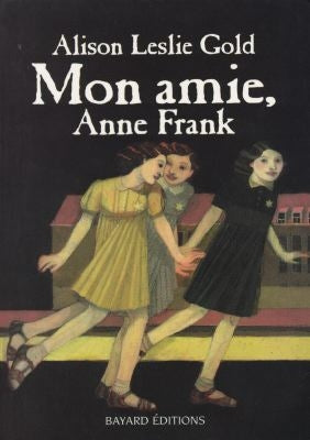 Mon amie, Anne Frank Books