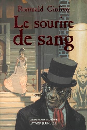 Les Manuscrits D'Elfaiss Tome 1 : Le Sourire De Sang Books