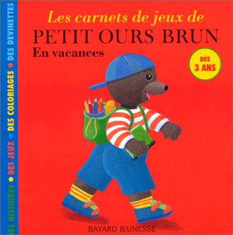 Les carnets de jeux de Petit Ours Brun en vacances Books